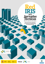 Jornadas Técnicas de RedIRIS 2013